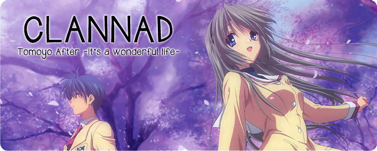 Clannad sequel Tomoyo After: It's a Wonderful Life CS Edition